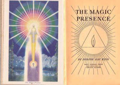 The Magic Presence. Ed. 1935. By Godfre Ray King.