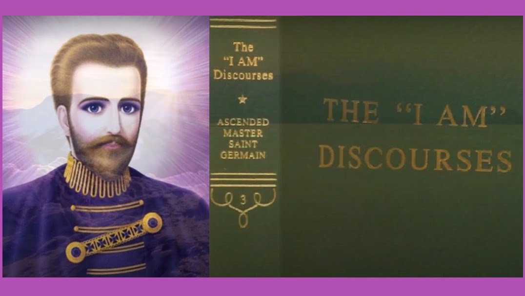 The I AM Discourses by the Ascended Master Saint Germain.